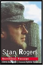 Stan Rogers: Northwest Passage