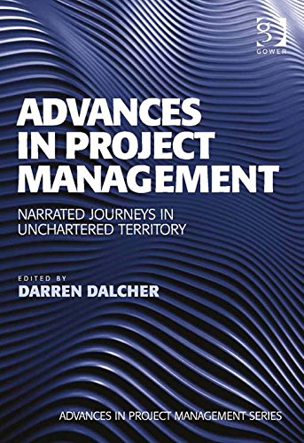 Advances in Project Management: Narrated Journeys in Unchartered Territory