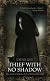 Thief With No Shadow