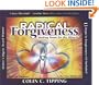 Radical Forgiveness: Making Room for the Miracle