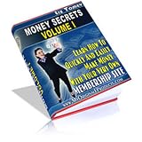 Money Secrets Volume I - How To Quickly & Easily Start Your Own Paid Membership Website, So You Can Profit With Your Own Online Business Right Now! Mission-Surf