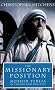 The Missionary Position: Mother Teresa in Theory and Practice The Missionary Position: Mother Teresa in Theory and Practice