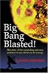 Big Bang Blasted