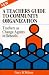 Teachers Guide to Community Organization: Strategies for Parent, Teacher and Community Groups to Improve the Schools