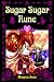 Book Sugar Sugar Rune 2 (Sugar Sugar Rune)