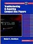 Troubleshooting and Repairing Compact Disc Players Troubleshooting and Repairing Compact Disc Players