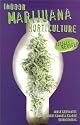 Indoor Marijuana Horticulture
