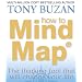 How to Mind Map: The Ultimate Thinking Tool That Will Change Your Life