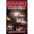 Runaway: Life on the Streets--The Lessons Learned