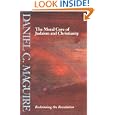 The Moral Core of Judaism and Christianity: Reclaiming the Revolution by Daniel C. Maguire