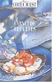 Revue Editions L'Express  / Carnet de recettes côté Ouest