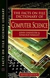The Facts on File Dictionary of Computer Science (Science Dictionary)