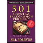 Click here to buy 501 Essential Backgammon Problems: 2nd Edition by  Bill Robertie.