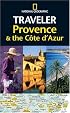 National Geographic Traveler: Provence and the Cote D'Azur (National Geographic Traveler)