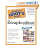 The Complete Idiot's Guide to Scrapbooking (Illustrated)