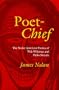 Poet-Chief: The Native American Poetics of Walt Whitman and Pablo Neruda