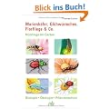 Marienk�fer, Gl�hw�rmchen, Florfliege & Co: N�tzlinge im Garten Biologie, �kologie, Pflanzenschutz