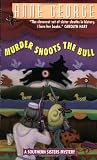 Murder Shoots the Bull: A Southern Sisters Mystery (Southern Sisters Mysteries) Medium