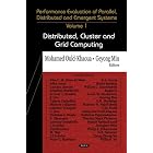 Click here to buy  Performance Evaluation of Parallel And Distributed Systems (Distributed, Cluster and Grid... by Mohamed Ould-khaoua and Geyong Min.