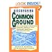 Discovering Common Ground: How Future Search Conferences Bring People Together to Achieve Breakthrough Innovation, Empowerment, Shared Vision, and Collaborative Action