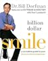 Billion Dollar Smile: A Complete Guide to Your Extreme Smile Makeover