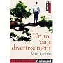 Un roi sans divertissement