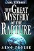 Search : The Great Mystery of the Rapture