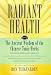 Radiant Health The Ancient Wisdom of the Chinese Tonic Herbs