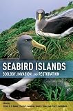 Seabird Islands: Ecology, Invasion, and Restoration
