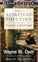 There's a Spiritual Solution to Every Problem