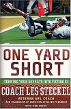 One Yard Short: Turning Your Defeats into Victories
