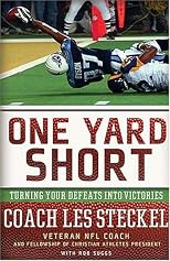 One Yard Short: Turning Your Defeats into Victories