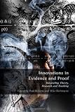 Innovations in Evidence and Proof: Integrating Theory, Research and Teaching
