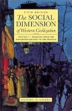 The Social Dimension of Western Civilization: Volume 2