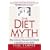 The Diet Myth: Why America's Obsession with Weight is Hazardous to Your Health