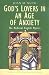 Books : God's Lovers in an Age of Anxiety: The English Mystics (Traditions of Christian Spirituality)