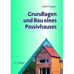 Grundlagen und Bau eines Passivhauses