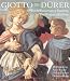 Giotto to Durer: Early Renaissance Painting in the National Gallery (National Gallery London Publications)