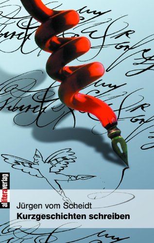Kurzgeschichten schreiben (German Edition)
