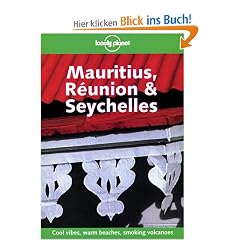 Mauritius, Reunion & Seychelles (Lonely Planet Mauritius, Reunion & Seychelles)