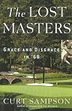 The Lost Masters: Grace and Disgrace in 68