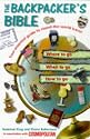 The Backpacker's Bible: Your Essential Guide to Round the World Travel