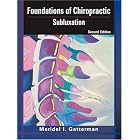 Foundations of Chiropractic: Subluxation by Meridel I. Gatterman MA DC MEd