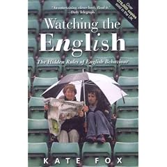 (Watching the English: The Hidden Rules of English Behaviour) By Fox, Kate (Author) paperback on (04 , 2008)