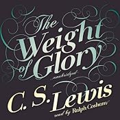 The Weight of Glory | [C. S. Lewis]