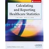calculating and reporting healthcare statistics 3rd edition