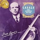Pablo Casals -  Early Recordings  1925-1928