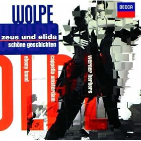 Wolpe: Zeus und Elida etc