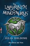 Der  Bund der Vier 03. Das Labyrinth des Minotaurus - Julia Golding