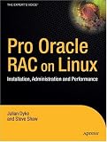 Review Apress  / Pro Oracle Database 10g RAC on Linux: Installation, Administration, and Performance